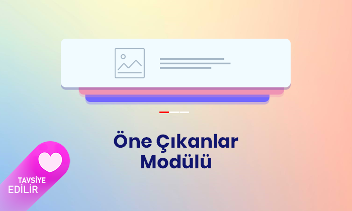 Öne Çıkanlar Modülü